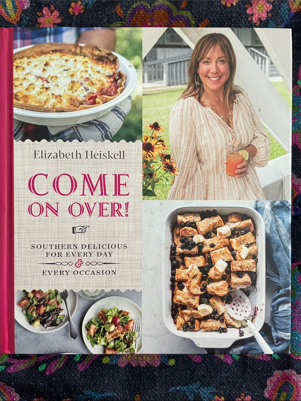 Come On Over! Cookbook - Elizabeth Heiskell